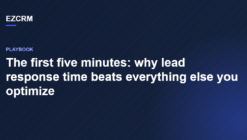 The first five minutes: why lead response time beats everything else you optimize cover image